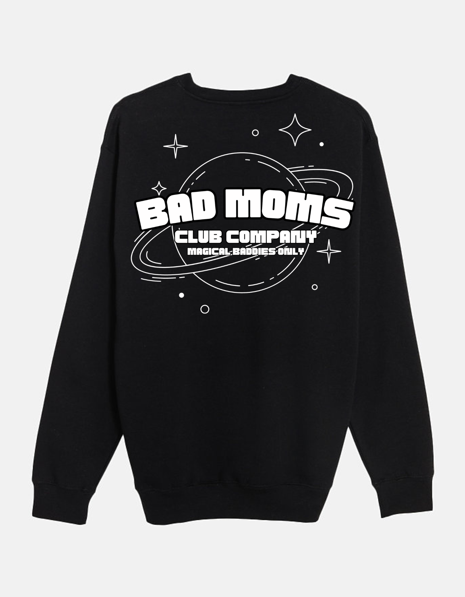 Magical Baddies Only Crewneck Sweatshirt (2 Colors) – Bad Moms Club Co.