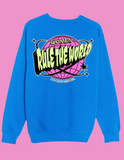 Women Rule the World Sweater (multiple colors)