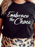 Embrace the Chaos Tee in Black